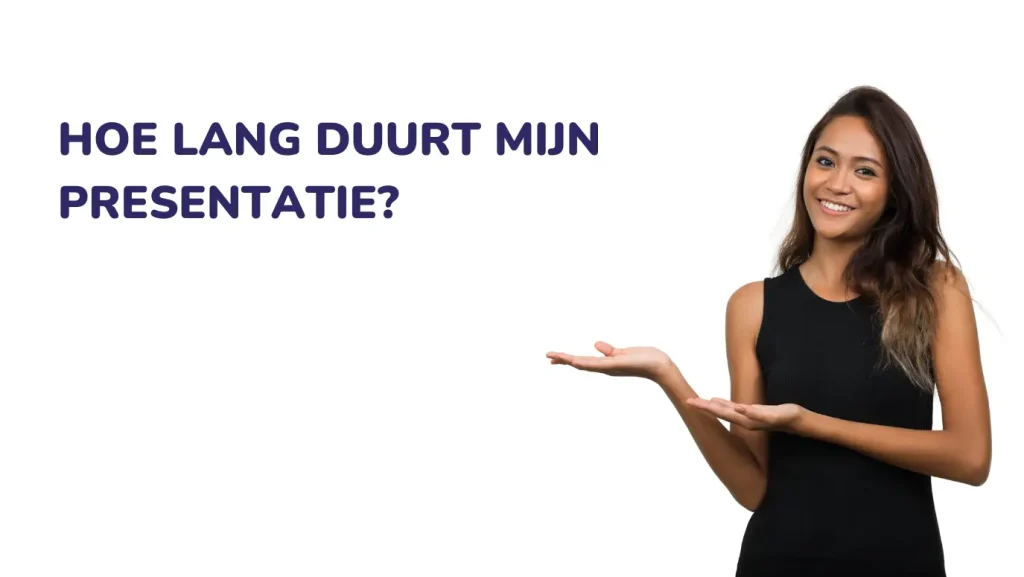 Spreektijd berekenen: hoe lang duurt je presentatie? Je spreektijd berekenen: hoe lang duurt je speech of presentatie?